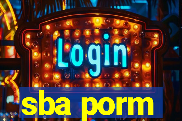 sba porm